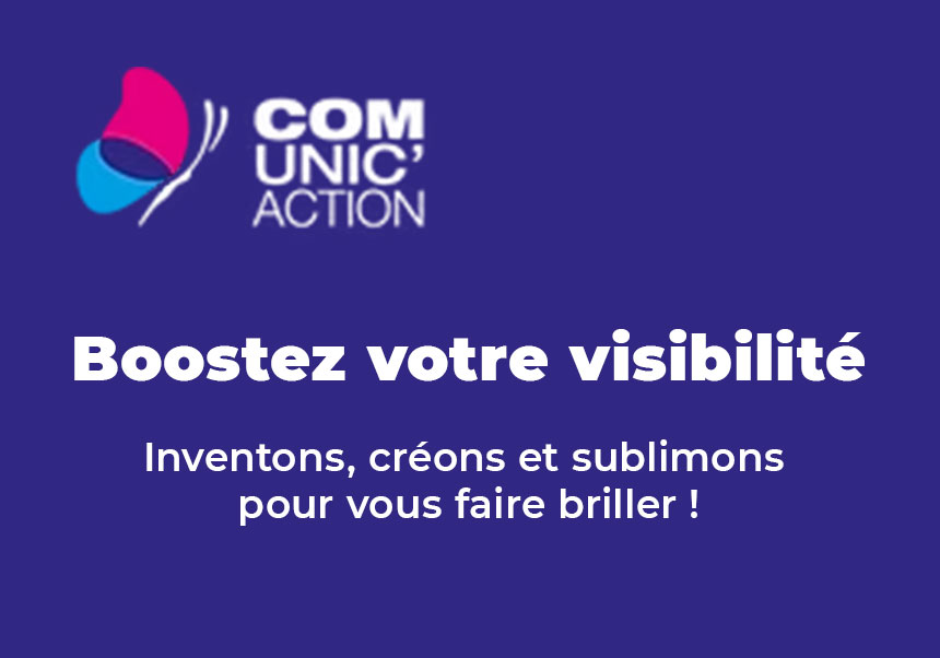 COMUNIC' ACTION boostez votre visibilité